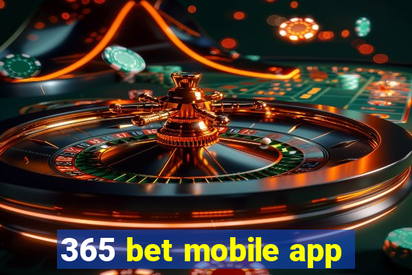 365 bet mobile app