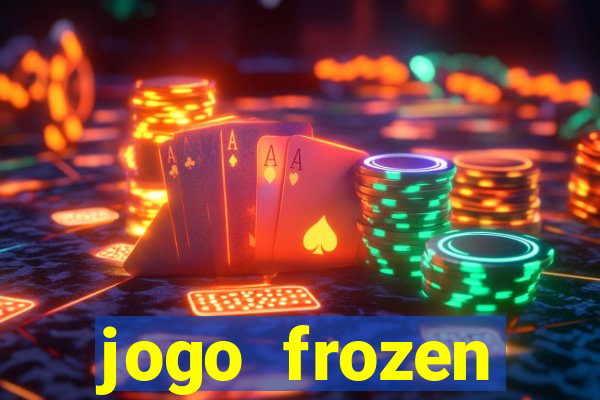 jogo frozen problema em dobro