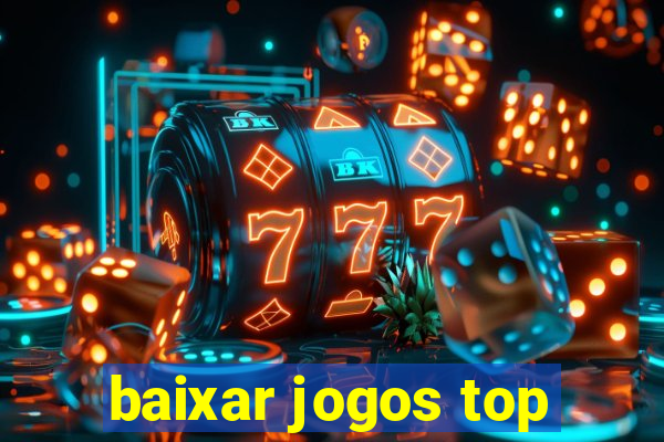 baixar jogos top