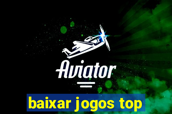 baixar jogos top