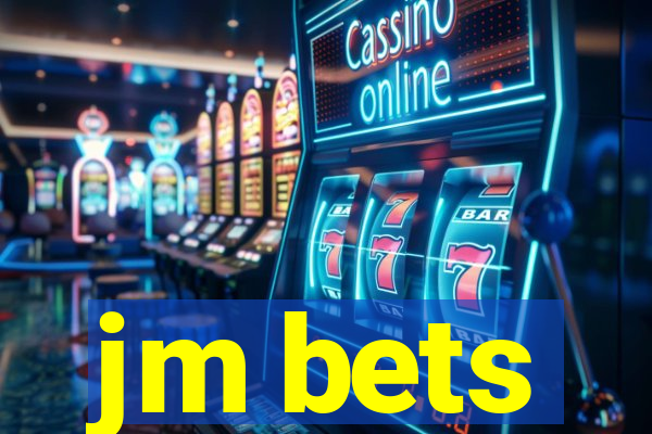 jm bets