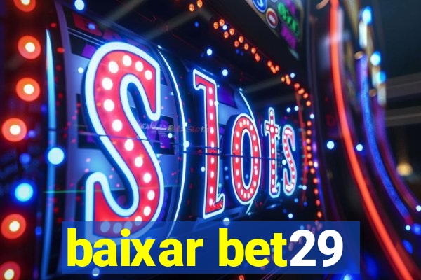 baixar bet29