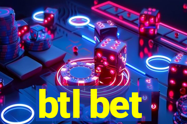 btl bet