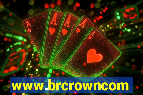 www.brcrowncom