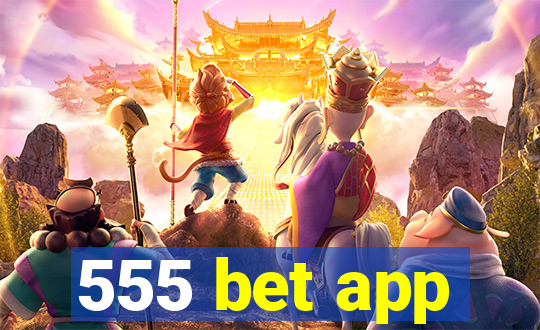 555 bet app