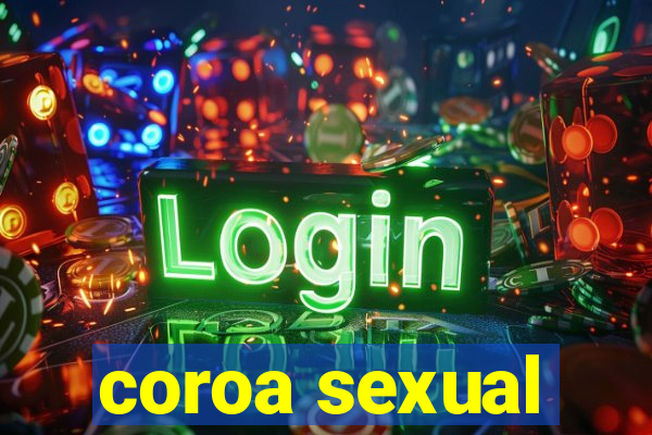 coroa sexual