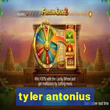 tyler antonius