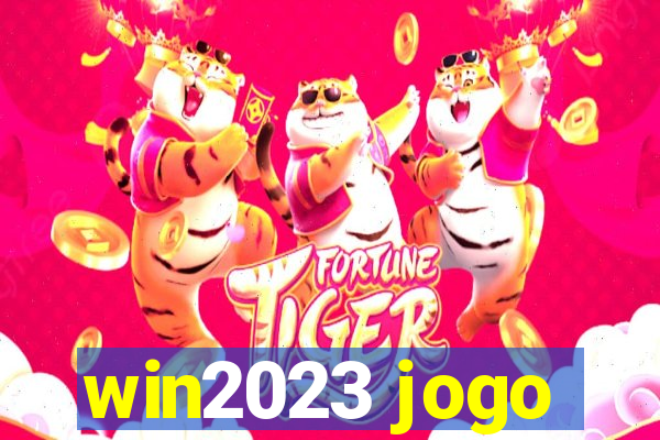 win2023 jogo