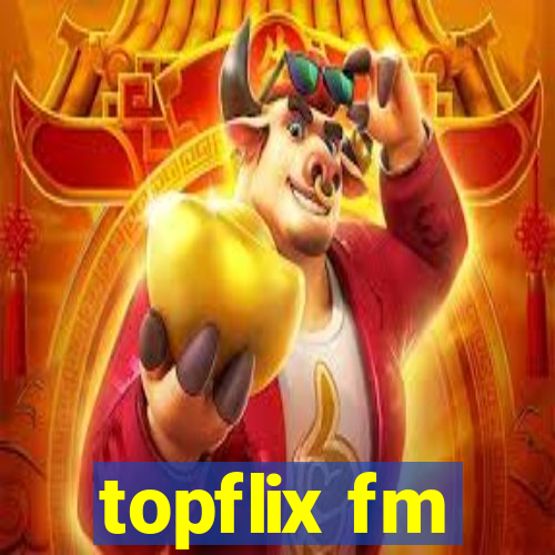 topflix fm