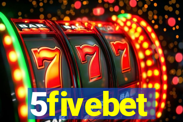 5fivebet