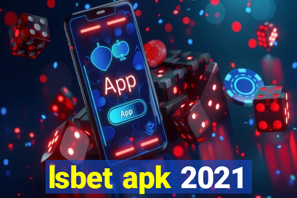 lsbet apk 2021