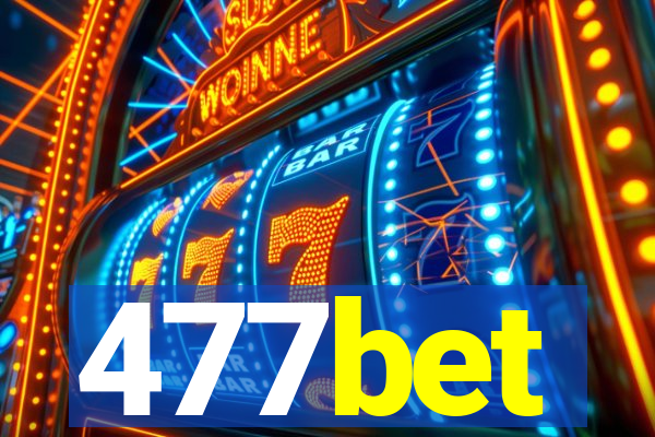 477bet