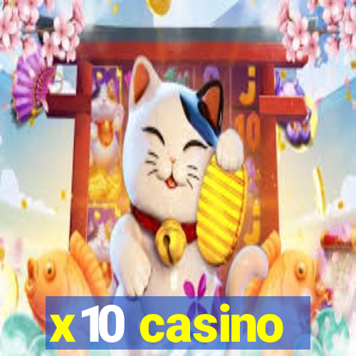 x10 casino