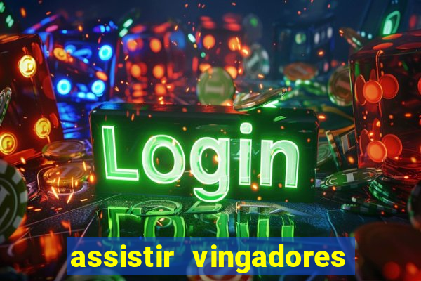 assistir vingadores ultimato filme completo dublado google drive