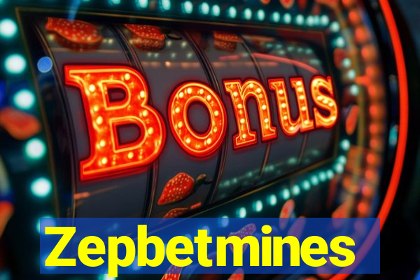 Zepbetmines