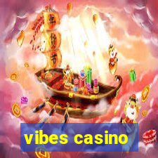 vibes casino