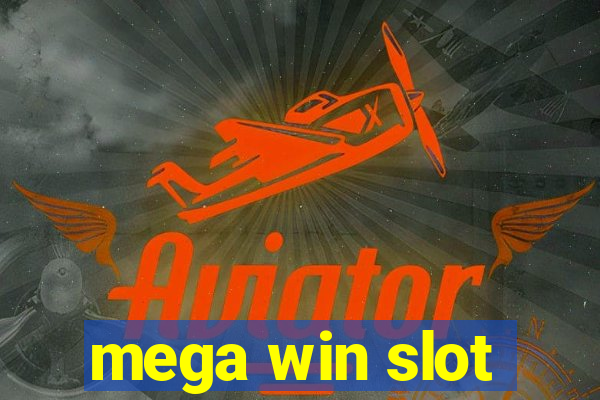 mega win slot