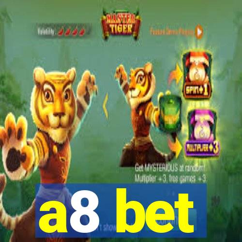 a8 bet