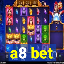 a8 bet