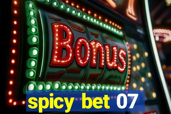 spicy bet 07