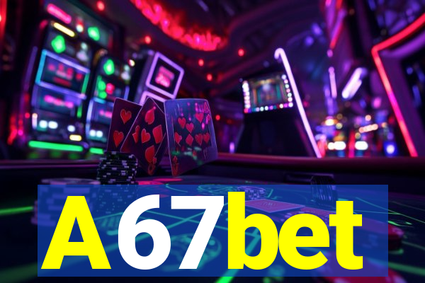 A67bet