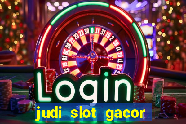 judi slot gacor hari ini