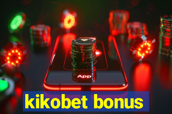 kikobet bonus