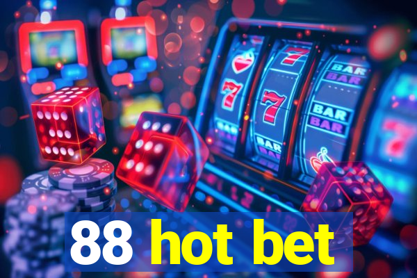 88 hot bet