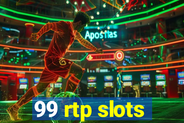 99 rtp slots