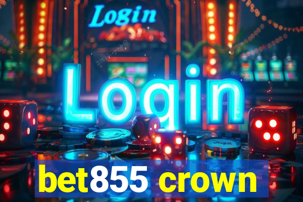 bet855 crown