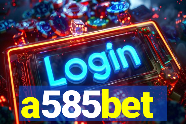 a585bet