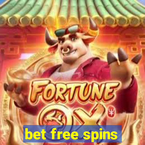 bet free spins