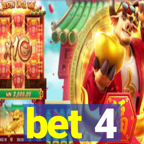 bet 4