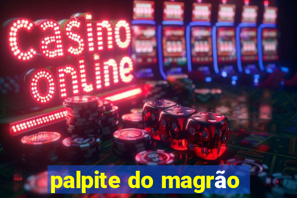 palpite do magrão