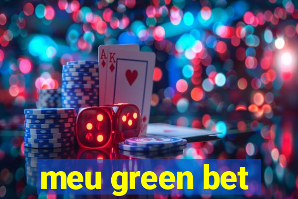 meu green bet