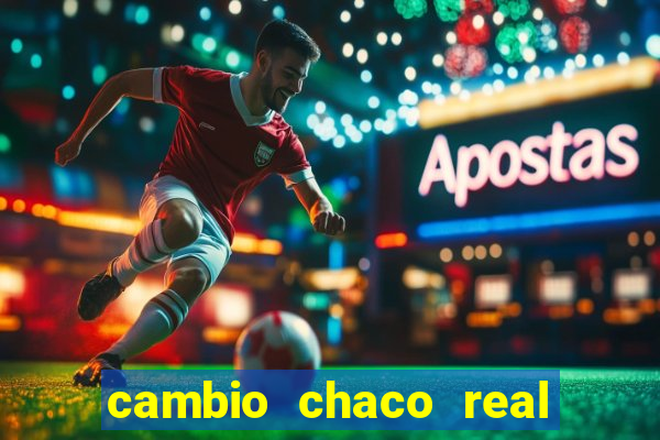 cambio chaco real en guarani