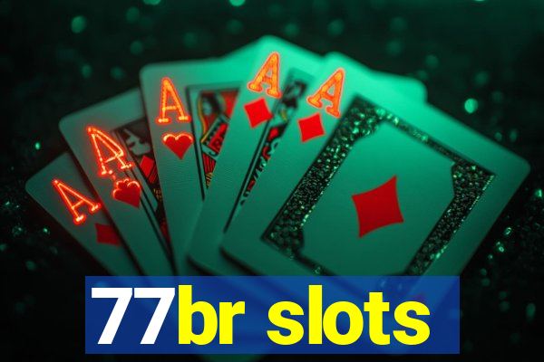 77br slots