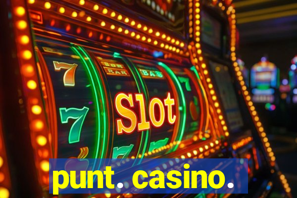 punt. casino.