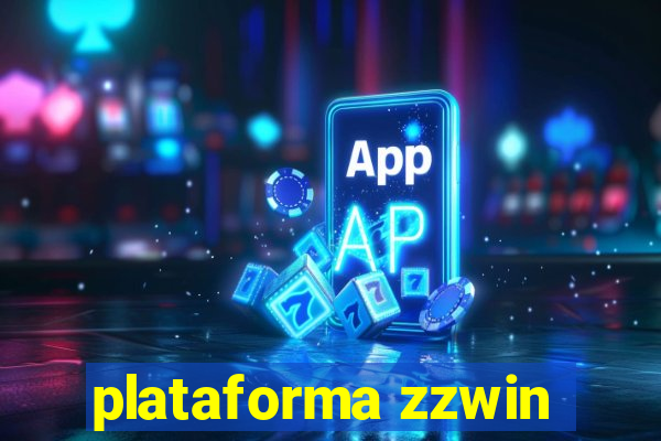 plataforma zzwin