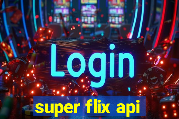 super flix api