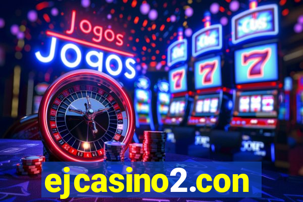 ejcasino2.con