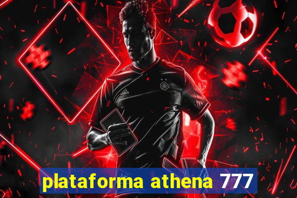 plataforma athena 777