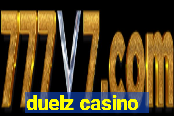 duelz casino