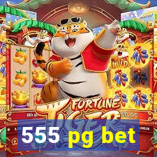 555 pg bet