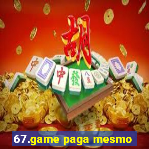 67.game paga mesmo