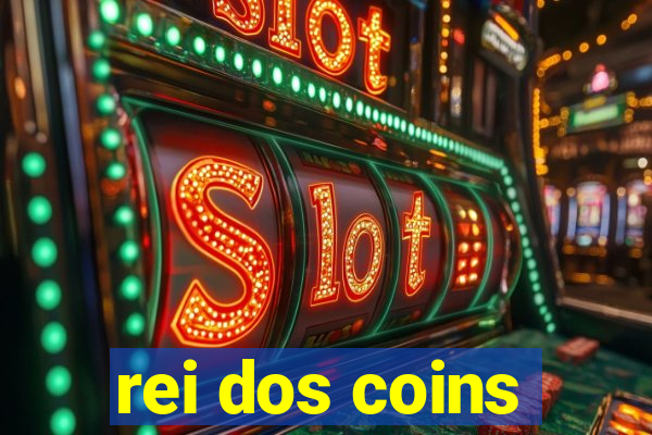 rei dos coins