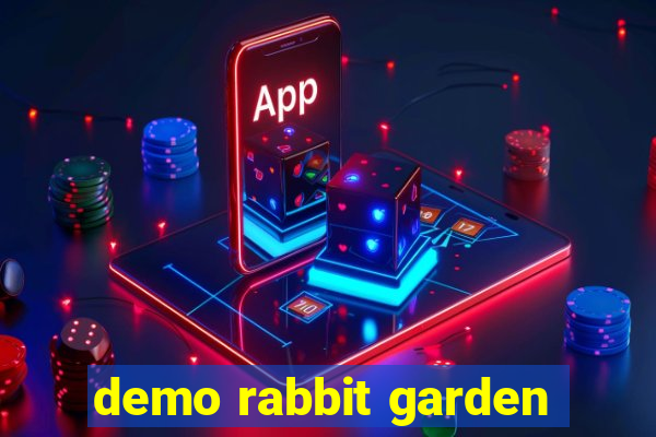 demo rabbit garden