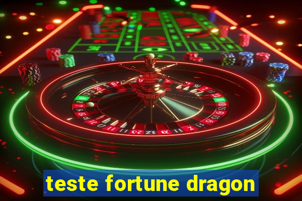 teste fortune dragon