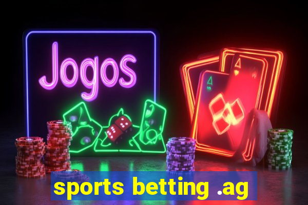 sports betting .ag