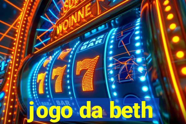 jogo da beth